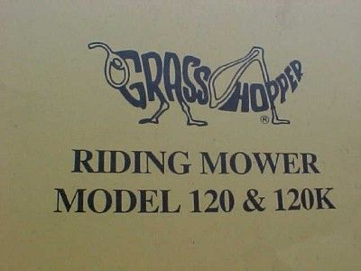 grasshopper Riding Mower 120 & 120K Operator & Parts Manual  