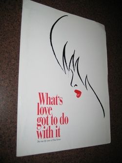 WHATS LOVE GOT TO DO WITH IT Movie Press Kit/ T.Turner  