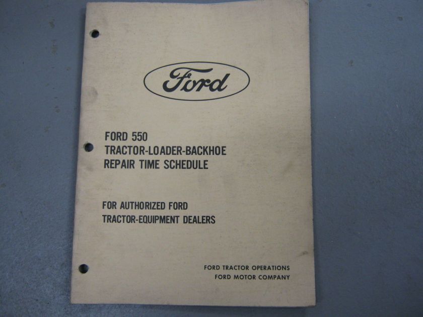 FORD 550 TRACTOR LOADER BACKHOE REPAIR TIME SCHEDULE MANUAL  