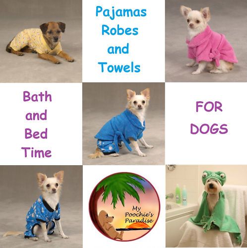 PAJAMAS, ROBES & TOWELS for Dogs   5 Sizes  