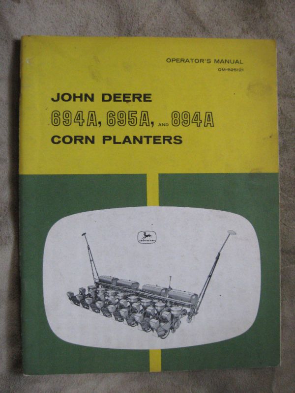 John Deere 694A 695A 894A Corn planter Manual  