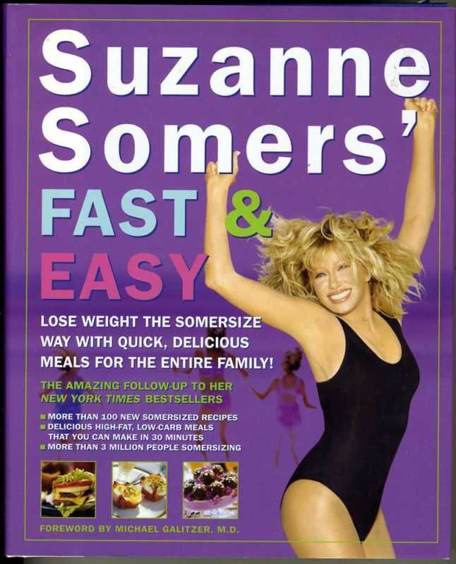 Suzanne Somers   Fast & Easy w 100+ Recipes   HB/DJ 9781400046430 