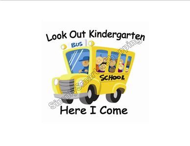 Look Out Kindergarten Here I Come ~ Childrens Size SM (6 8)