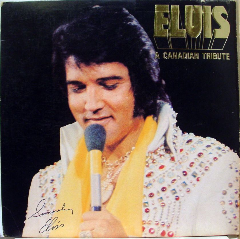 ELVIS PRESLEY a canadian tribute LP KKL1 7065 VG GOLD  